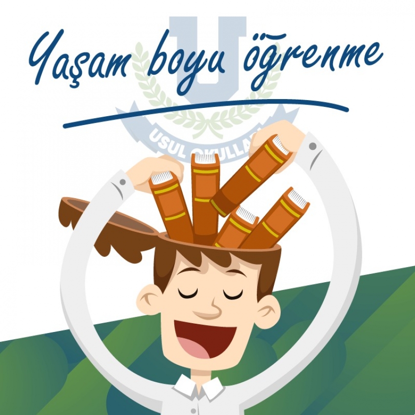 Ümraniye usul okulları yaşam boyu öğrenmeyi desteklemek Durağan olmamak  İlgi ve isteklerin desteklendiği öğrenme ortamları sunmak Ruhsal